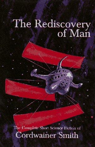 Cover of The Rediscovery of Man by Cordwainer Smith